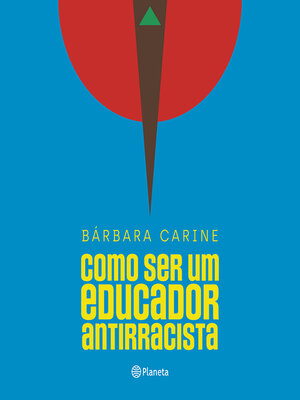 cover image of Como ser um educador antirracista